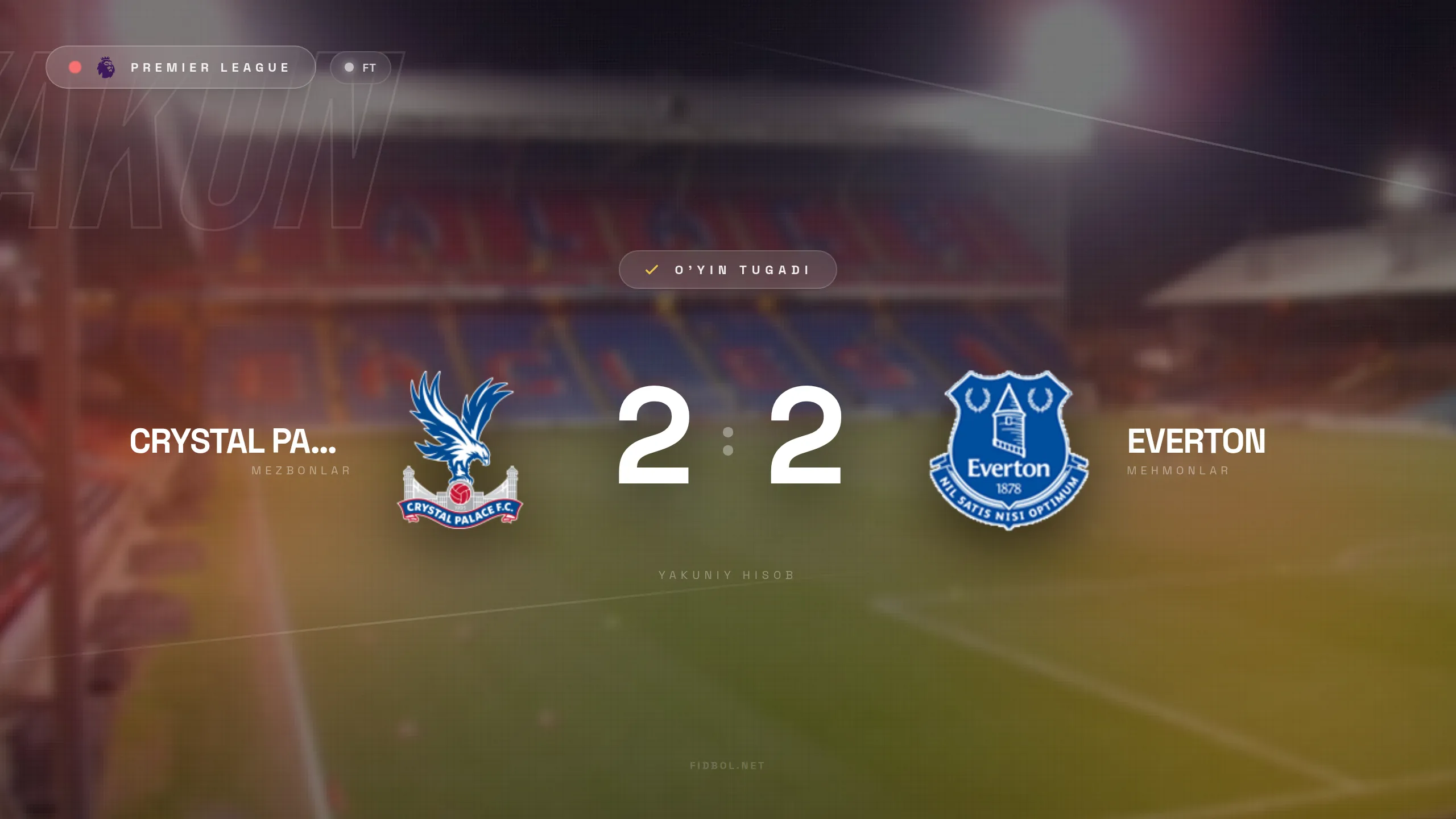 APL. Kristal Palas Everton bilan durang o'ynadi
